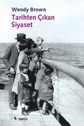 Tarihten Çıkan Siyaset - Metis Yayınları