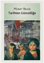 Tarihten Güncelliğe - İletişim Yayınevi