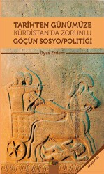 Tarihten Günümüze Kürdistan`da Zorunlu Göçün Sosyo-Politiği - Sitav Yayınevi