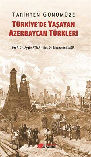 Tarihten Günümüze Türkiye`de Yaşayan Azerbaycan Türkleri