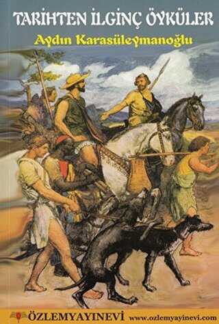 Tarihten İlginç Öyküler - Özlem Yayınevi