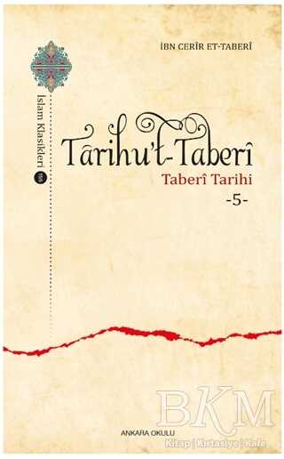 Tarihu’t-Taberi 5 - Ankara Okulu Yayınları