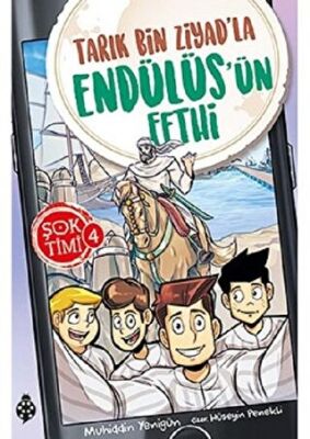 Tarık Bin Ziyad`la Endülüs`ün Fethi - Şok Timi 4 kapağı