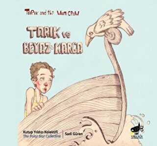 Tarık ve Beyaz Karga - Sarıgaga Yayıncılık