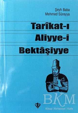 Tarikat-ı Aliyye-i Bektaşiyye - Türkiye Diyanet Vakfı Yayınları