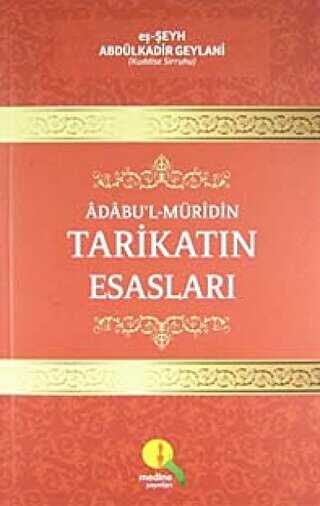 Tarikatın Esasları - Medine Yayınları