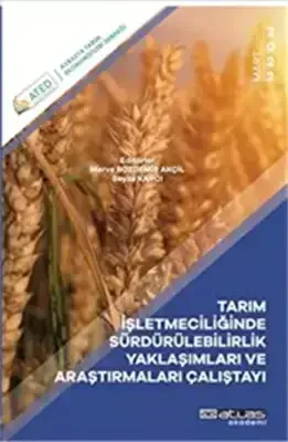 Tarım İşletmelerinde Sürdürülebilirlik Yaklaşımları ve Araştırmaları Çalıştayı - 1