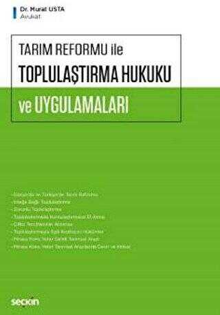 Tarım Reformu ile Toplulaştırma Hukuku ve Uygulamaları - Seçkin Yayıncılık