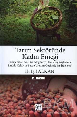 Tarım Sektöründe Kadın Emeği - Gazi Kitabevi