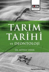 Tarım Tarihi ve Deontoloji - Eğitim Yayınevi - Ders Kitapları