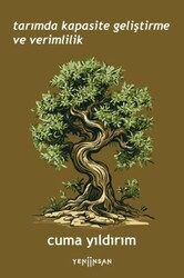 Tarımda Kapasite Geliştirme ve Verimlilik - Yeni İnsan Yayınevi