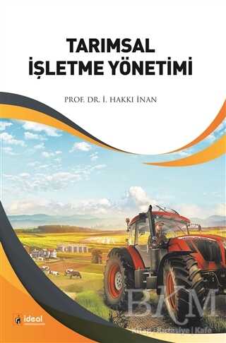 Tarımsal İşletme Yönetimi - İdeal Kültür Yayıncılık