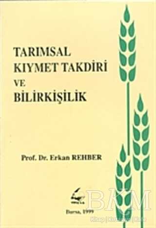 Tarımsal Kıymet Takdiri ve Bilirkişilik - Vipaş Yayınları
