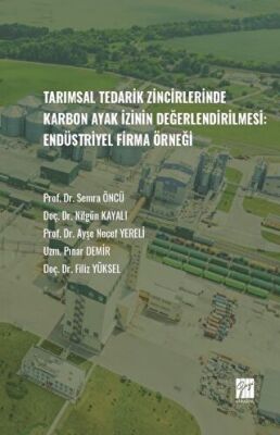 Tarımsal Tedarik Zincirlerinde Karbon Ayak İzinin Değerlendirilmesi - Endüstriyel Firma Örneği - 1