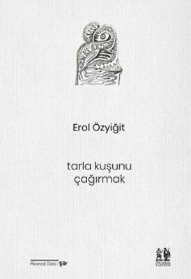 Tarla Kuşunu Çağırmak - 1