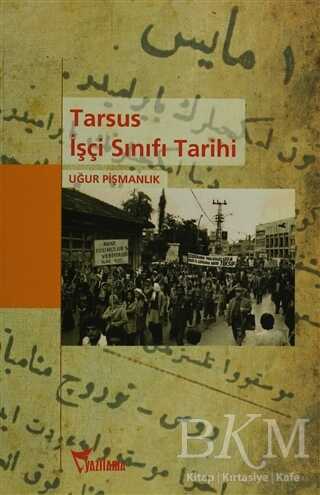 Tarsus İşçi Sınıfı Tarihi - 1