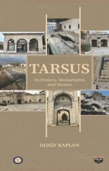 Tarsus Its History, Monuments and Stories - Bilgin Kültür Sanat Yayınları