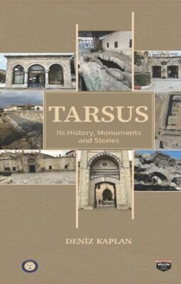 Tarsus Its History, Monuments and Stories - 1