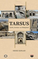 Tarsus Tarihi, Anıtları ve Hikayeleri - Bilgin Kültür Sanat Yayınları