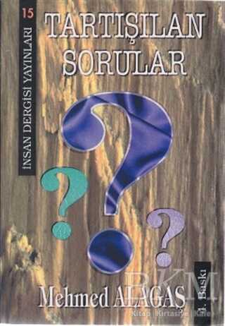 Tartışılan Sorular - İnsan Dergisi Yayınları