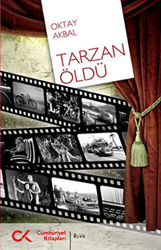 Tarzan Öldü - Cumhuriyet Kitapları