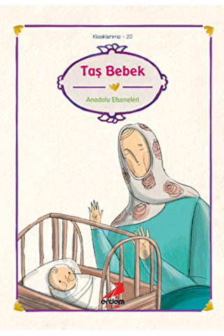 Taş Bebek - Anadolu Efsaneleri - Erdem Çocuk