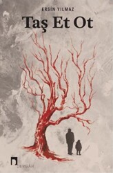 Taş Et Ot - Dergah Yayınları