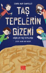 Taş Tepelerin Gizemi - Kaşifler Taş Tepelerde - Aile Yayınları