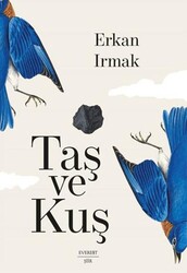 Taş ve Kuş - Everest Yayınları