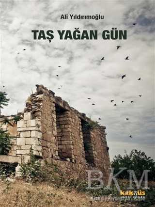 Taş Yağan Gün - Kaknüs Yayınları
