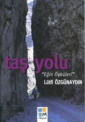 Taş Yolu Eğin Öyküleri - Mozaik