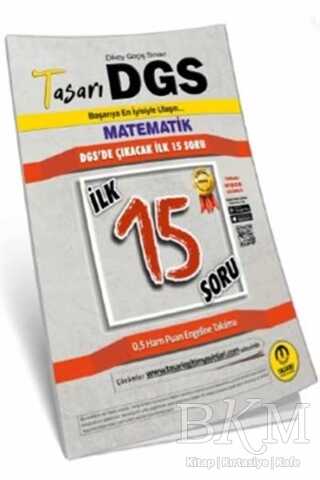 Tasarı DGS Matematik İlk 15 Soru Kitapçığı