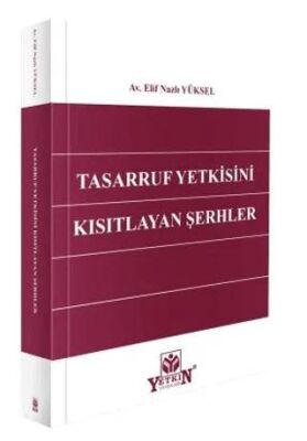 Tasarruf Yetkisini Kısıtlayan Şerhler - 1