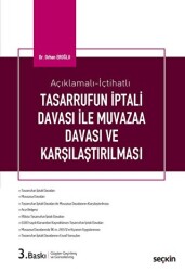 Tasarrufun İptali Davaları ile Muvazaa Davaları ve Karşılaştırılması - Seçkin Yayıncılık