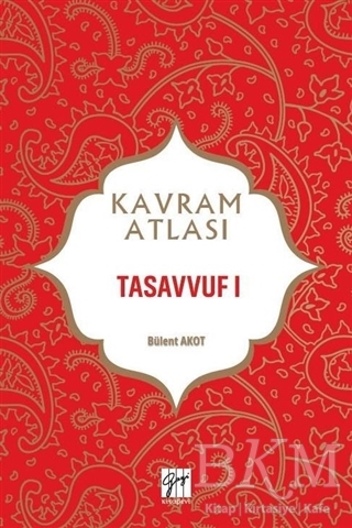 Tasavvuf 1 - Kavram Atlası - Gazi Kitabevi