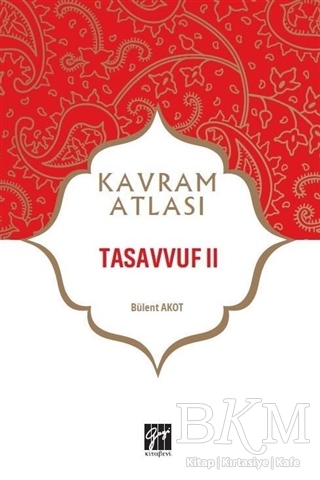 Tasavvuf 2 - Kavram Atlası - Gazi Kitabevi