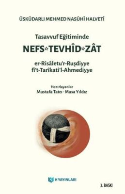 Tasavvuf Eğitiminde Nefs - Tevhid - Zat - 1