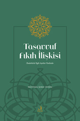 Tasavvuf Fıkıh İlişkisi - 1