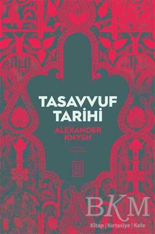 Tasavvuf Tarihi - Ketebe Yayınları