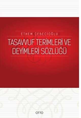 Tasavvuf Terimleri ve Deyimleri Sözlüğü - Otto Yayınları