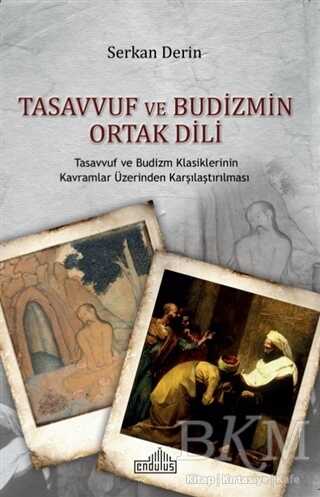 Tasavvuf ve Budizmin Ortak Dili - Endülüs Yayınları