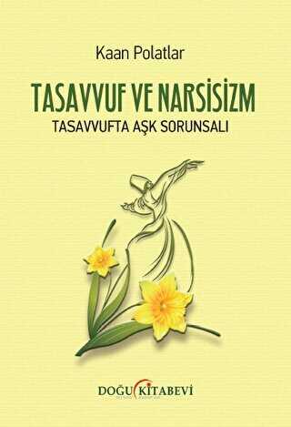 Tasavvuf Ve Narsizm - Doğu Kitabevi
