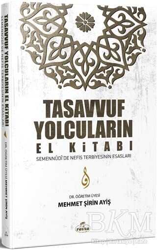 Tasavvuf Yolcuların El Kitabı - Ravza Yayınları