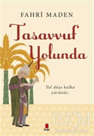 Tasavvuf Yolunda - Kapı Yayınları