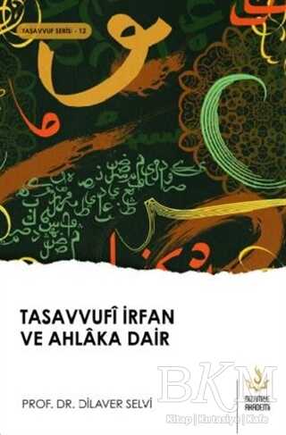 Tasavvufi İrfan ve Ahlaka Dair - Nizamiye Akademi Yayınları