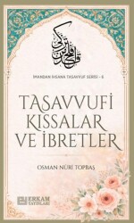 Tasavvufi Kıssalar ve İbretler - Erkam Yayınları