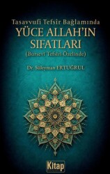 Tasavvufi Tefsir Bağlamında Yüce Allah`ın Sıfatları - Kitap Dünyası Yayınları