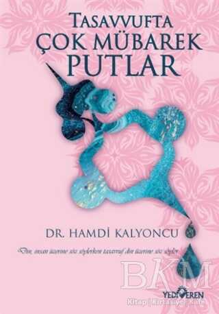 Tasavvufta Çok Mübarek Putlar - Yediveren Yayınları