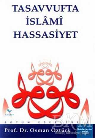 Tasavvufta İslami Hassasiyet - Rağbet Yayınları