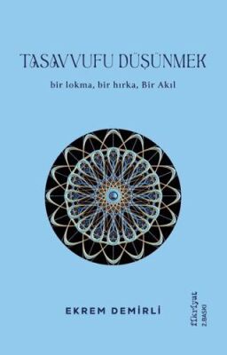 Tasavvufu Düşünmek - 1